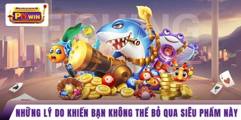 Những lý do khiến bạn không thể bỏ qua siêu phẩm này 